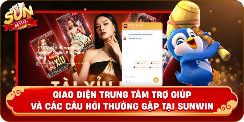 Giao diện trung tâm trợ giúp và các câu hỏi thường gặp tại Sunwin.